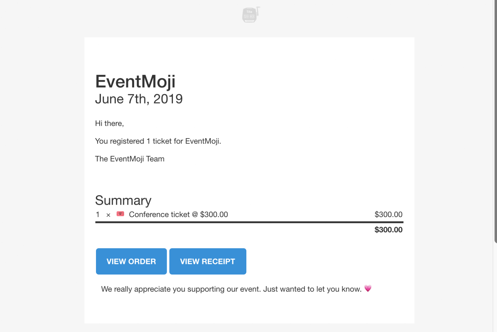 Confirmation email with a custom footer saying: We really appreciate you supporting our event. Just wanted to let you know. ?