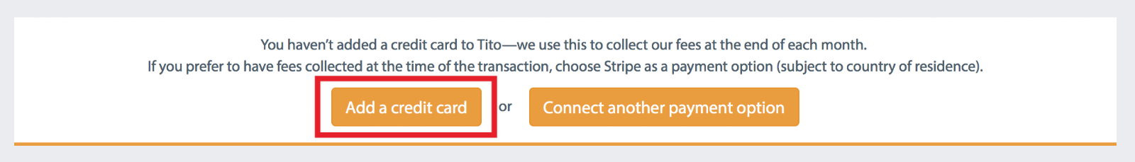 Notification alerting you to add a credit cart to Tito from Tito support blog post